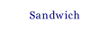 Sandwich.